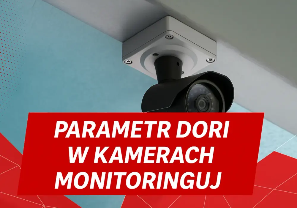 Jaki zasięg ma kamera? Kluczowe czynniki i DORI
