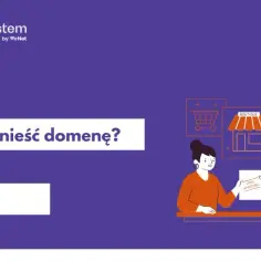Delegacja domeny: Jak przenieść stronę krok po kroku?